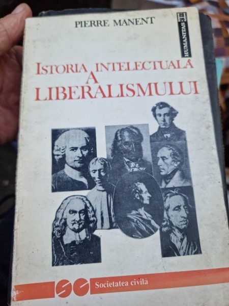 ISTORIA INTELECTUALA A LIBERALISMULUI - PIERRE MANENT