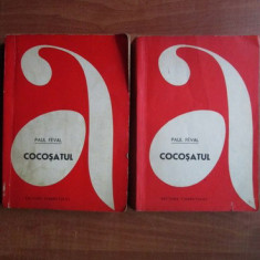 Paul Feval - Cocosatul 2 volume