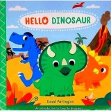 Hello Dinosaur Carti in Engleza Lumea Naturii Animale Stiinte Cunoastere Carte Straina