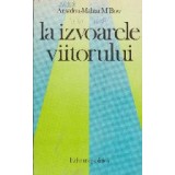 La izvoarele viitorului - Problematica mondiala si obiectivele UNESCO