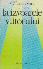 La izvoarele viitorului - Problematica mondiala si obiectivele UNESCO foto