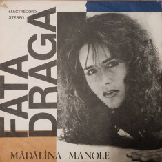 LP: MADALINA MANOLE - FATA DRAGA, ELECTRECORD, ROMANIA 1991, VG+/VG