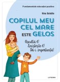 Copilul meu cel mare este gelos. Ascultă-l! Linișteste-l! Dă-i importanță! - Paperback brosat - Nina Bataille - Litera