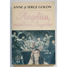 ANGELICA , MARCHIZA INGERILOR de ANNE si SERGE GOLON , 1993
