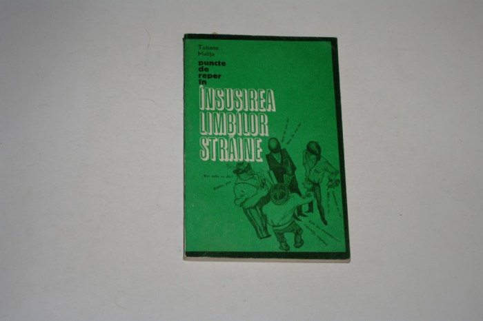 Puncte de reper in Insusirea limbilor straine - Tatiana Malita