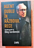 Agent dublu in Razboiul Rece - Autobiografia lui Oleg Gordievski, Corint, 2021