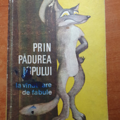 carte pentru copii - prin padurea lupului,la vanatoare de fabule - din anul 1986