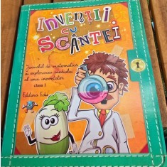 Inventii cu scantei. Jurnalul de matematica si explorarea mediului al unui inventator. Clasa I