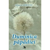 Duminica papadiei - Mihaela Meravei (P201)
