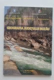 Geografia Județului Buzău - Mihaela Florina Alexandru, Mihai Marius M&icirc;ncu