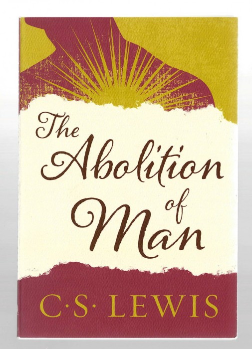 The Abolition of Man - C. S. Lewis - Harper One