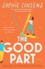 Roman "The Good Part" - Femeie care isi doreste sa sara peste parti din viata si se confrunta cu consecinte neasteptate