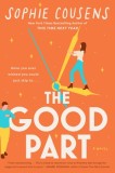 Roman "The Good Part" - Femeie care isi doreste sa sara peste parti din viata si se confrunta cu consecinte neasteptate