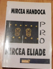 Pro Mircea Eliade de Mircea Handoca foto