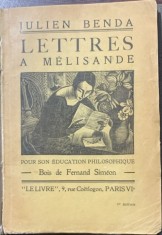 Lettres a Melisande (Scrisori catre Melisanda - carte veche in franceza)-Julien Benda