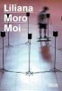 Liliana Moro: Moi