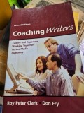 Coaching Writers: Editors an reporters working together across media platforms - Roy Peter Clark, Don Fry