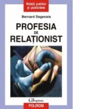Profesia de relationist - Bernard Dagenais
