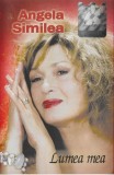 Angela Similea - Lumea Mea | Caseta audio | OVO Music | Stare Foarte Buna