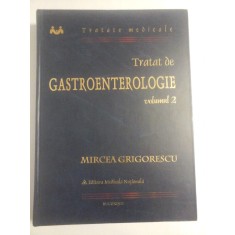 Tratat de GASTROENTEROLOGIE - Mircea GRIGORESCU - volumul 2