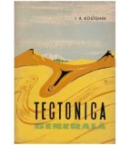 I. A. Kosighin - Tectonica generala - 126806