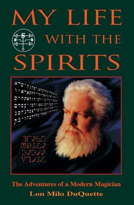 My Life with the Spirits: The Adventures of a Modern Magician foto