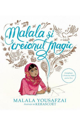 Malala Si Creionul Magic, Malala Yousafzai - Editura Art foto