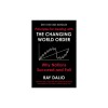The Changing World Order: Why Nations Succeed and Fail
