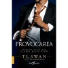 Clubul Miles High Vol. 4: Provocarea - T. L. Swan (Leda) Roman de Dragoste, Beletristica - Nou