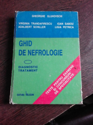 GHID DE NEFROLOGIE, DIAGNOSTIC, TRATAMENT - GHEORGHE GLUHOVSCHI foto