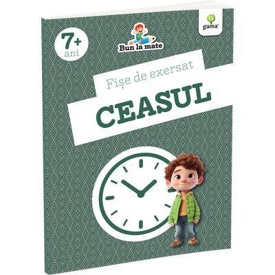 Fise De Exersat Ceasul, - Editura Gama