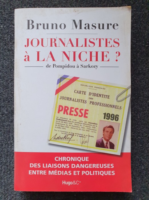 JOURNALISTES A LA NICHE? - Bruno Masure (carte in limba franceza)