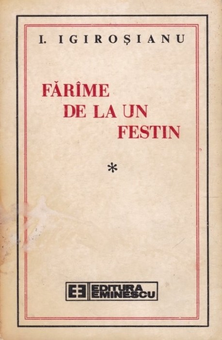 I. Igiroșianu - Făr&icirc;me de la un festin