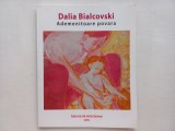 DALIA BIALCOVSKI - ADEMENITOARE POVARA [ALBUM DE ARTA]