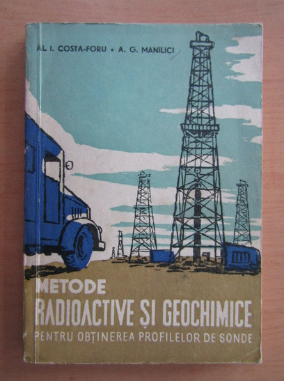 Al. I. Costa Foru - Metode radioactive si geochimice pentru obtinerea...