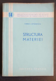 Structura materiei - Virgil Atanasiu