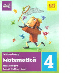 Noua culegere de matematica pentru clasa a IV-a. Exercitii, probleme, jocuri