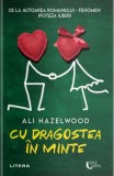 Cu dragostea in minte - Ali Hazelwood