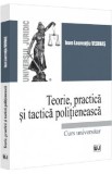 Teorie, practica si tactica politieneasca. Curs universitar - Ioan-Laurentiu Vedinas