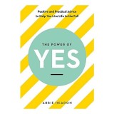 Power of Yes, Abbie Headon