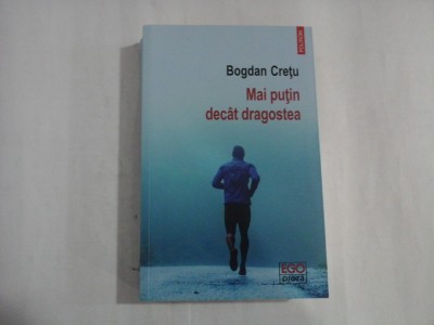 MAI PUTIN DECAT DRAGOSTEA - BOGDAN CRETU foto