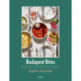 Budapest Bites - Spicy &amp; Sweet Hungarian Home Cooking - Mautner Zs&oacute;fi