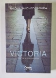 VICTORIA , roman de PALOMA SANCHEZ - GARNICA , 2026