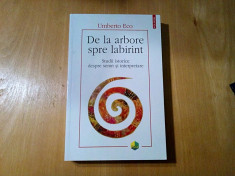 DE LA ARBORE SPRE LABIRINT - Umberto Eco - Editura Polirom, 2009, 542 p. foto