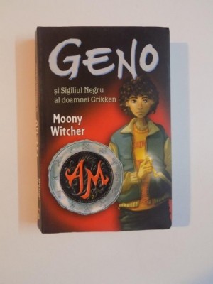 GENO SI SIGILIUL NEGRU AL DOAMNEI GRIKKEN de MOONY WITCHER , 2006 foto