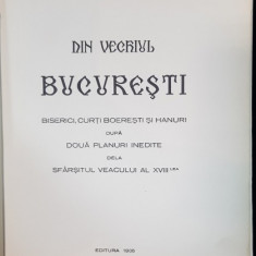 DIN VECHIUL BUCURESTI de GEORGE D. FLORESCU - BUCURESTI, 1935