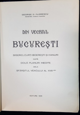 DIN VECHIUL BUCURESTI de GEORGE D. FLORESCU - BUCURESTI, 1935 foto