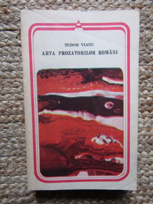 Tudor Vianu - Arta prozatorilor romani foto