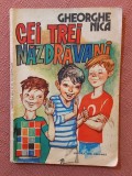 Cei trei nazdravani. Editura Ion Creanga, 1984 - Gheorghe Nica