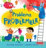 Cumpara ieftin Problema cu problemele/Rachel Rooney, Zehra Hicks